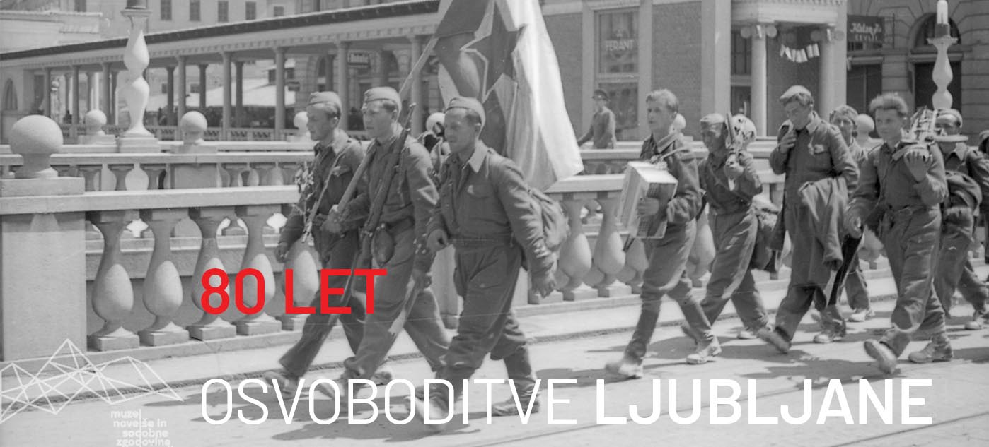 80 LET OSVOBODITVE LJUBLJANE